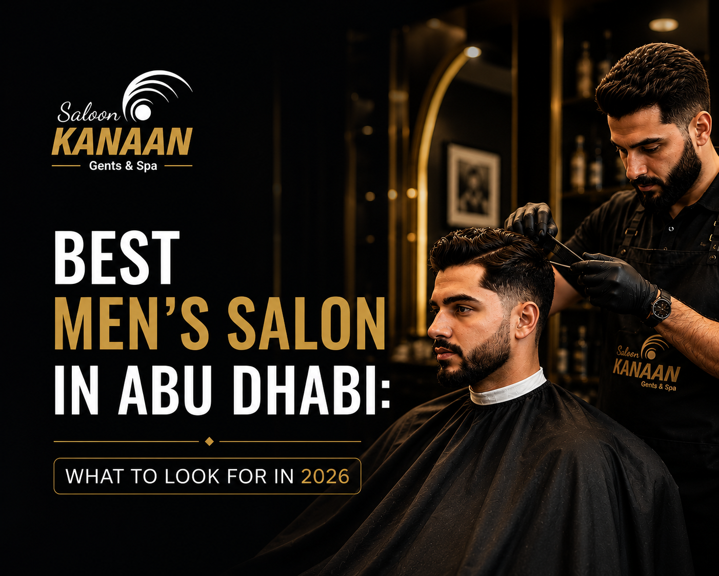 Premium Men's Salon and Grooming Services in Abu Dhabi